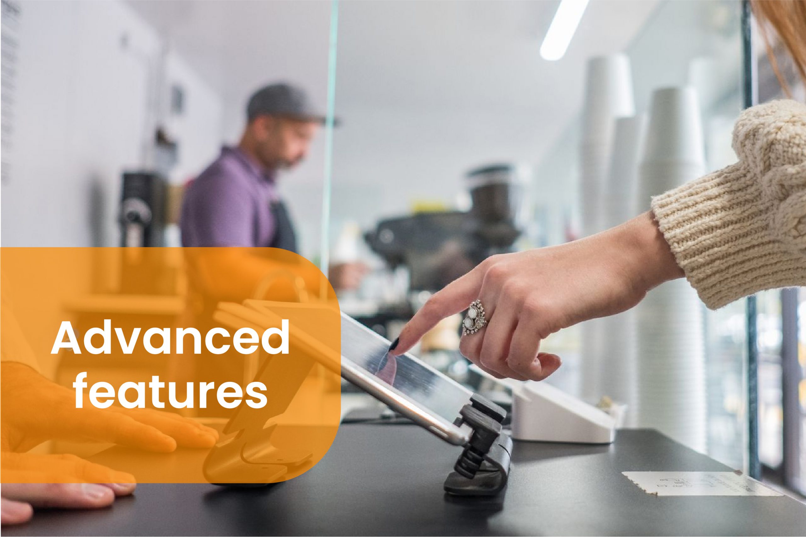Advanced features with POS